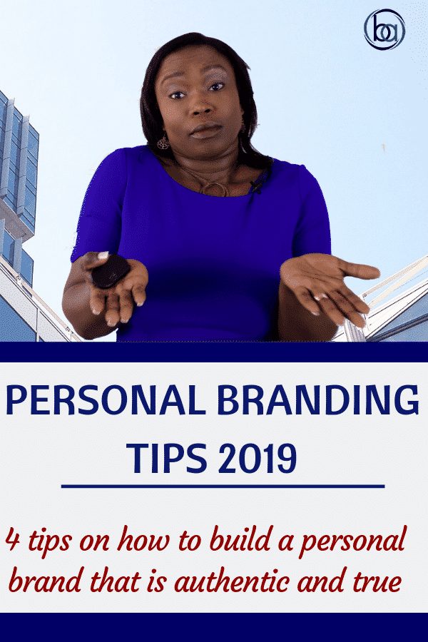 Personal branding tips 2019 for professionals. Four tips on how to build a personal brand that is authentic and true to you so that you can stand out as the best choice to your client, coworkers or boss.